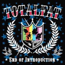 TOTALFAT / Ｅｎｄ　ｏｆ　Ｉｎｔｒｏｄｕｃ