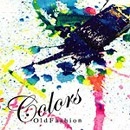 OLDFASHION / Ｃｏｌｏｒｓ