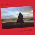 BOB SHEILE / ボブ・シール / ＳＯ　ＦＡＲ