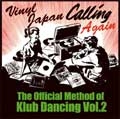 VA (OFFICIAL METHOD OF) / OFFICIAL METHOD OF KLUB DANCING VOL.2