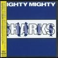 MIGHTY MIGHTY / マイティ・マイティ / シャークス プラス･デラックス･エディション