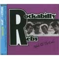 ROCKABILLY REBS / ロカビリーレブス / 終わりなき反抗