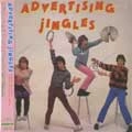 ADVERTISING / アドヴァータイジング / JINGLES