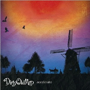 Dirty Old Men / accelerate / ACCELERATE