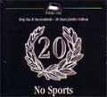 NO SPORTS / ノースポーツ / ２０ＹＥＡＲＳ　ＪＵＢＩＬＥＥ　ＥＤＩＴ