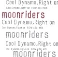 moonriders / ムーンライダーズ / Ｃｏｏｌ　Ｄｙｎａｍｏ，Ｒｉｇ