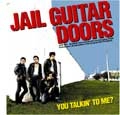 JAIL GUITAR DOORS / ＹＯＵＴＡＬＫＩＮ’ＴＯＭＥ