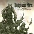 HIGH ON FIRE / ハイ・オン・ファイヤー / デス・イズ・ディス・コミュニオン