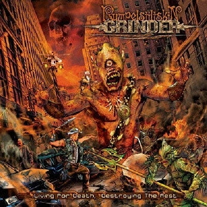 RUMPELSTILTSKIN GRINDER / ランペルスティルトスキン・グラインダー / リヴイング・フォー・デス、デストロイング・ザ・レスト / LIVING FOR DEATH. DESTROYING THE REST