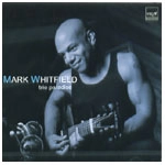 MARK WHITFIELD / マーク・ホイットフィールド / トリオ・パラダイス