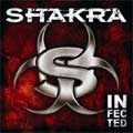 SHAKRA / シャクラ / インフェクテッド