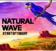 START OF THE DAY / スタートオブザデイ / Ｎａｔｕｒａｌ　Ｗａｖｅ　　　
