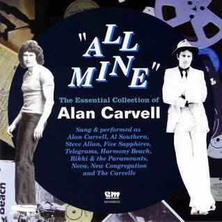 ALAN CARVELL / アラン・カーヴェル / オール・マイン／ジ・エッセンシャル・コレ