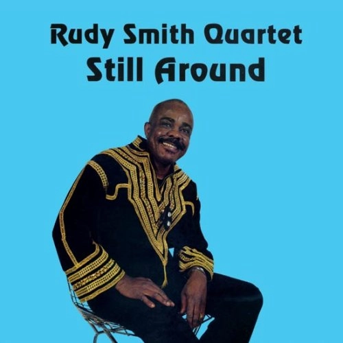 RUDY SMITH / ルディー・スミス / STILL AROUND