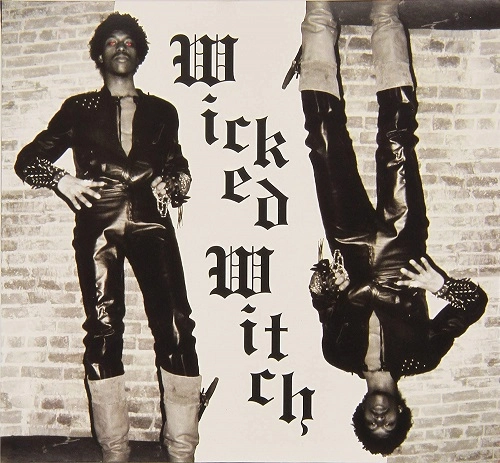 WICKED WITCH / ウィキッド・ウィッチ / カオス：１９７８－８６