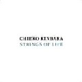 CHIEKO KINBARA / 金原千恵子 / ＳＴＲＩＮＧＳ　ＯＦ　ＬＩＦＥ