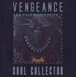 VENGEANCE (from Netherlands) / ヴェンジェンス / ソウルコレクター+グレイテストヒッツラ