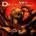 DEATH WORM / デス・ワーム / デス・ワ－ム