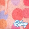 Tommy february6/Tommy heavenly6 / トミー・フェブラリー/トミー・ヘヴンリー / Ｂｌｏｏｍｉｎ’！　　　　　　