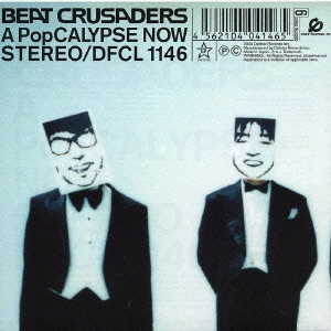 BEAT CRUSADERS / ビート・クルセイダース / A PopCALYPSE NOW~地獄のPOP示黙~