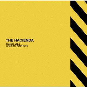 PETER HOOK / ピーター・フック / THE HACIENDA CLASSICS VOL.1 compiled by PETER HOOK / THE HACIENDA CLASSICS VOL.1 COMPILED BY PETER HOOK