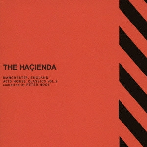 PETER HOOK / ピーター・フック / "THE HACIENDA MANCHESTER,ENGLAND ACID HOUSE CLASSICS VOL.2 compiled by PETER HOOK" / THE HACIENDA MANCHESTER.ENGLAND ACID HOUSE CLASSICS VOL.2 COMPILED BY PETER HOOK