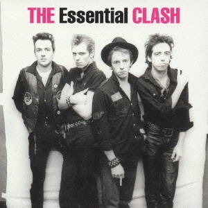CLASH / クラッシュ / THE ESSENTIAL CLASH / エッセンシャル・クラッシュ