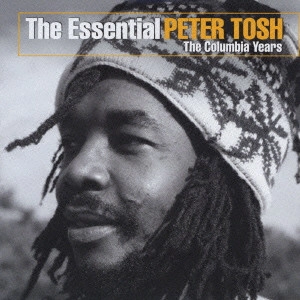 PETER TOSH / ピーター・トッシュ / エッセンシャル・ピーター・トッシュ / The Essential Peter Tosh The Columbia Years