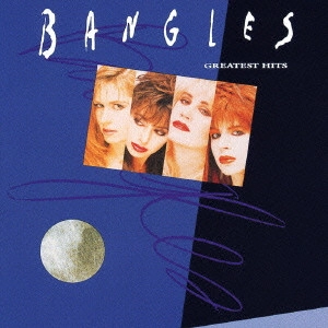 BANGLES / バングルス / グレイテスト・ヒッツ / GREATEST HITS