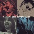 MAKOTO SAITO / 斎藤誠 / バラード・ベスト