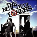 BEAUTIFUL LOSERS / ビューティフル・ルーザーズ / ビューティフル・ルーサーズ