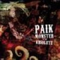 PAIK / ペイク / モンスター・オブ・ザ・アブソュ