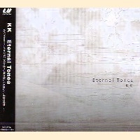 KK / Ｅｔｅｒｎａｌ　Ｔｏｎｅｓ