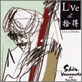 SHIN YAMAMOTO / 山本シン / Ｌｉｖｅ　ａｔ　拾得