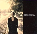 JEANETTE LINDSTROM / シャネット・リンドストレム / ウィストリング・アウェイ・ザ・ダーク
