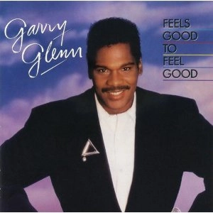 GARRY GLENN / ギャリー・グレン / フィールス･グッド･トゥ･フィール･