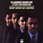 CLARENCE WHEELER / クラレンス・ホイーラー / ドゥーイン･ホワット･ウィー･ワナ