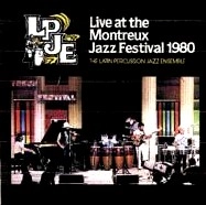 LATIN PERCUSSION JAZZ ENSEMBLE / ラテン・パーカッション・ジャズ・アンサンブル / ライブ･アット･ザ･モントルー･ジャズ