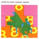CESAR CAMARGO MARIANO / セザル・カマルゴ・マリアーノ / オクテート・ジ・セザル・カマルゴ・マリア