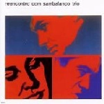 SAMBALANCO TRIO / サンバランソ・トリオ / レインコントロ・コン・サンバラソ・トリオ