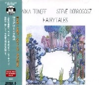 RADKA TONEFF & STEVE DOBROGOSZ / ラドカ・トネフ&スティーヴ・ドブロゴス / フェアリーテイルズ