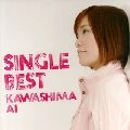 AI KAWASHIMA / 川嶋あい / Ｓｉｎｇｌｅ　Ｂｅｓｔ