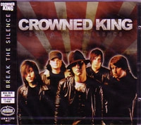 CROWNED KING / クラウンドキング / ＢＲＥＡＫＴＨＥＳＩＬＥＮＣＥ