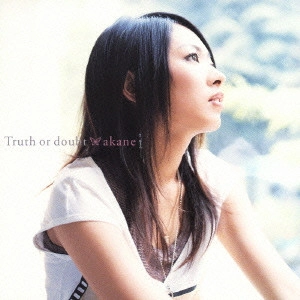 AKANE OTSUKA / 大塚茜 / Truth or doubt / TRUTH OR DOUBT