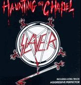 SLAYER / スレイヤー / ホーンティング･ザ･チャペル（紙ジャケット） / HAUNTING THE CHAPEL