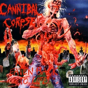 CANNIBAL CORPSE / カンニバル・コープス / イーテン･バック･トゥ･ライフ