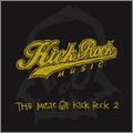 VA (KICK ROCK MUSIC / INVASION) / ＭＵＳＩＣＯＦＫＩＣＫＲＯＣＫＶＯＬ．２