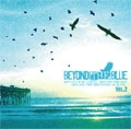 VA (KICK ROCK MUSIC / INVASION) / ＢＥＹＯＮＤ［ＴＨＥ］ＢＬＵＥ　ＶＯＬ２