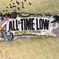 ALL TIME LOW / オール・タイム・ロウ / ＮＯＴＨＩＮＧ　ＰＥＲＳＯＮＡＬ
