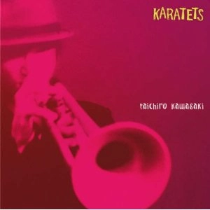 TAICHIRO KAWASAKI / 川崎太一朗 / ＫＡＲＡＴＥＴＳ